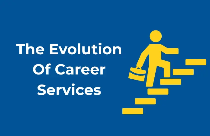 From Students to Executives – The Evolution of Career Services